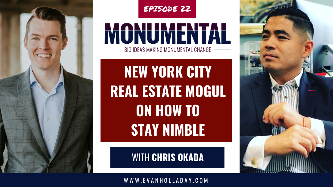 New York City Real Estate Mogul on How to Stay Nimble with Chris Okada
