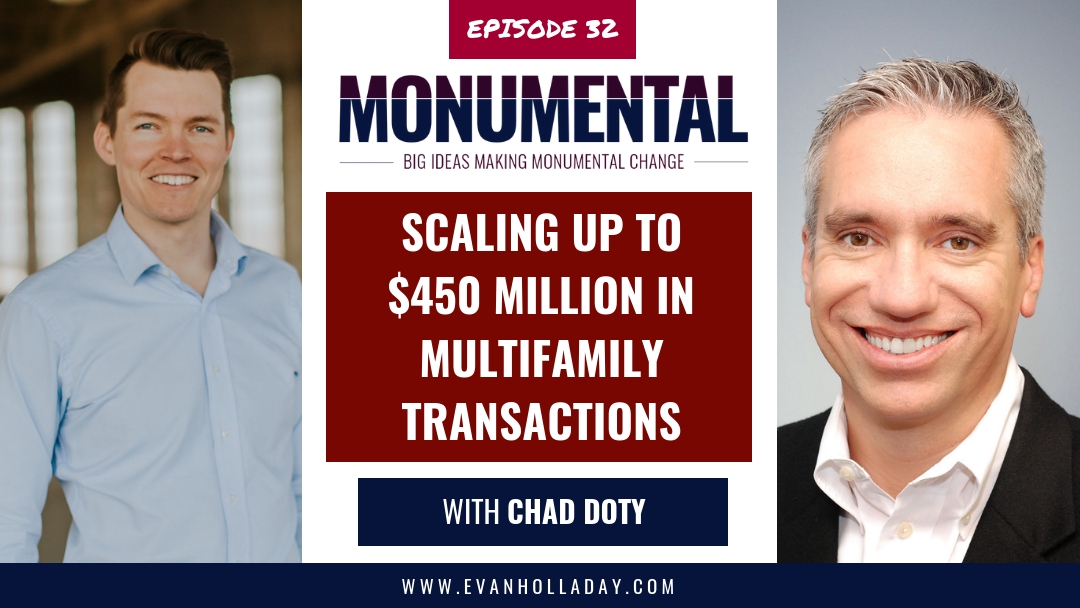 Scaling Up to $450 Million in Multifamily Transactions with Chad Doty