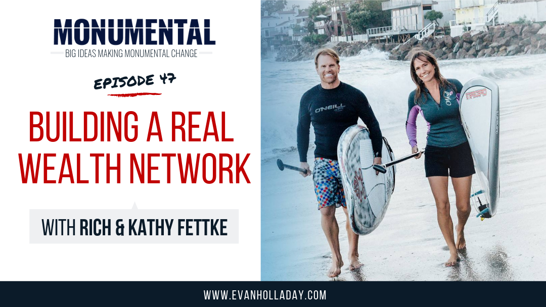 Kathy & Rich Fettke – Building Real Wealth