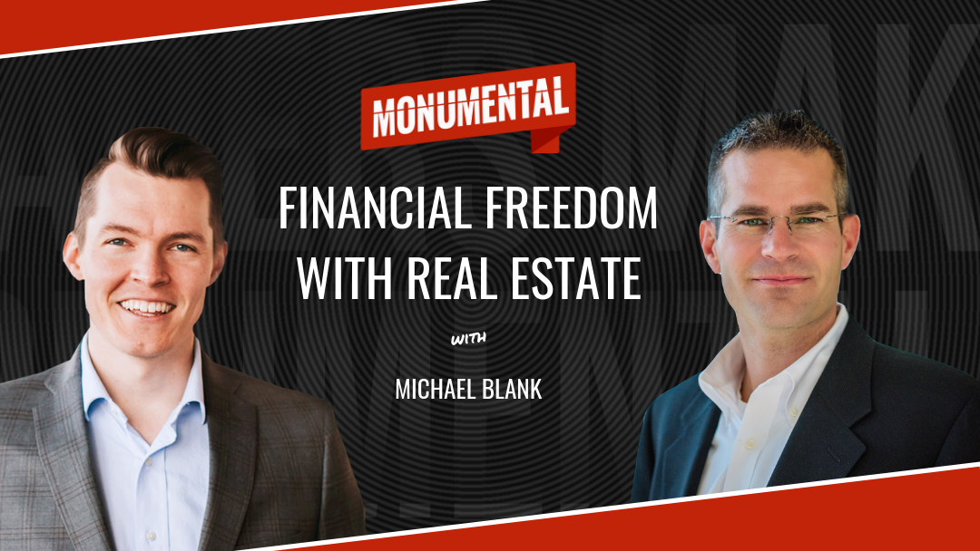 Michael Blank: Financial Freedom with Real Estate