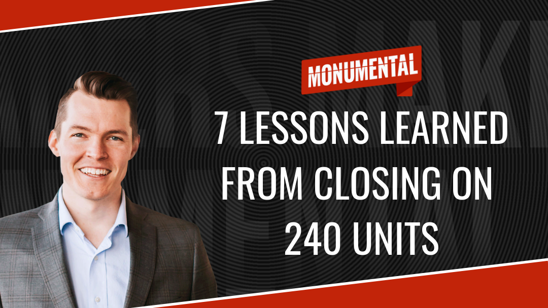 7 Lessons Learned From Closing on 240 Units
