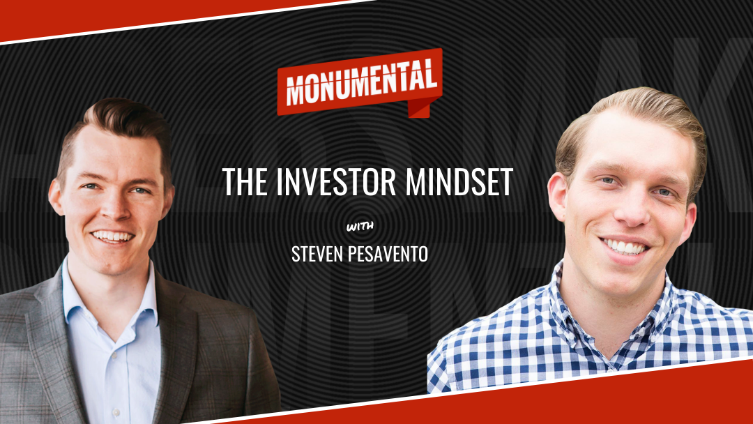 The Investor Mindset with Steven Pesavento