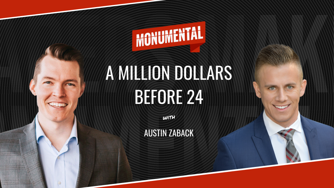 A Million Dollars Before 24 with Austin Zaback