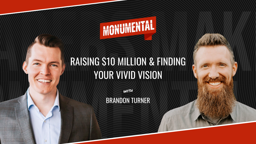 Raising $10 Million & Finding Your Vivid Vision with Brandon Turner