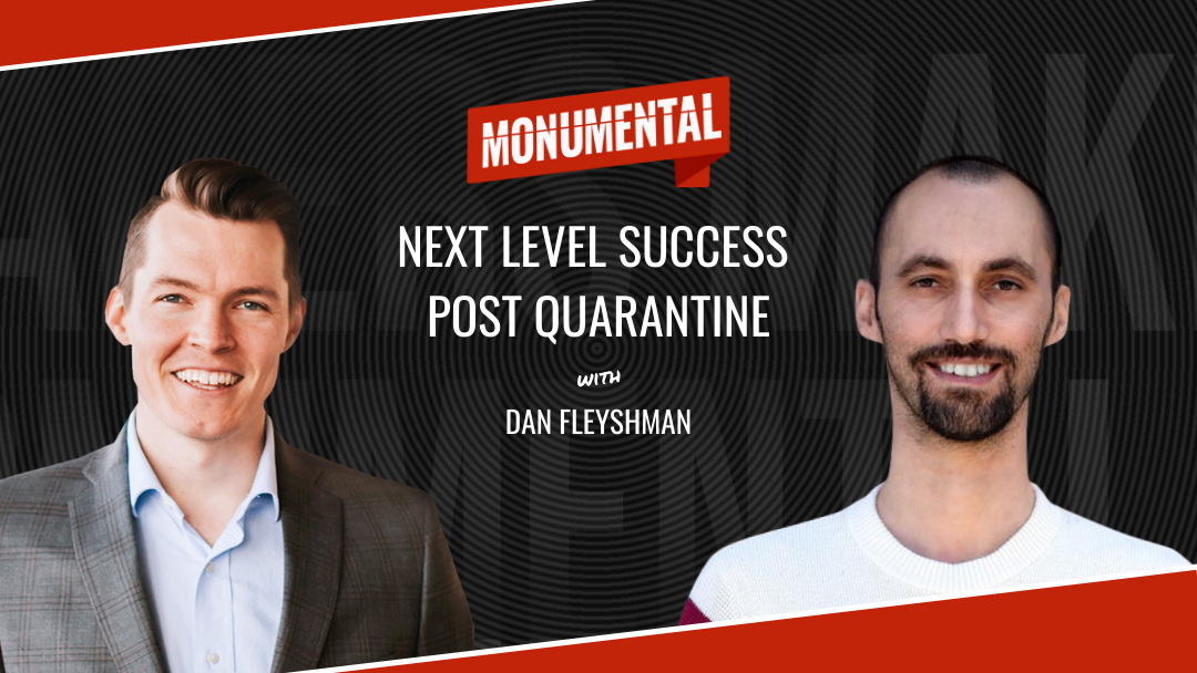 Dan Fleyshman: Next Level Success Post Quarantine