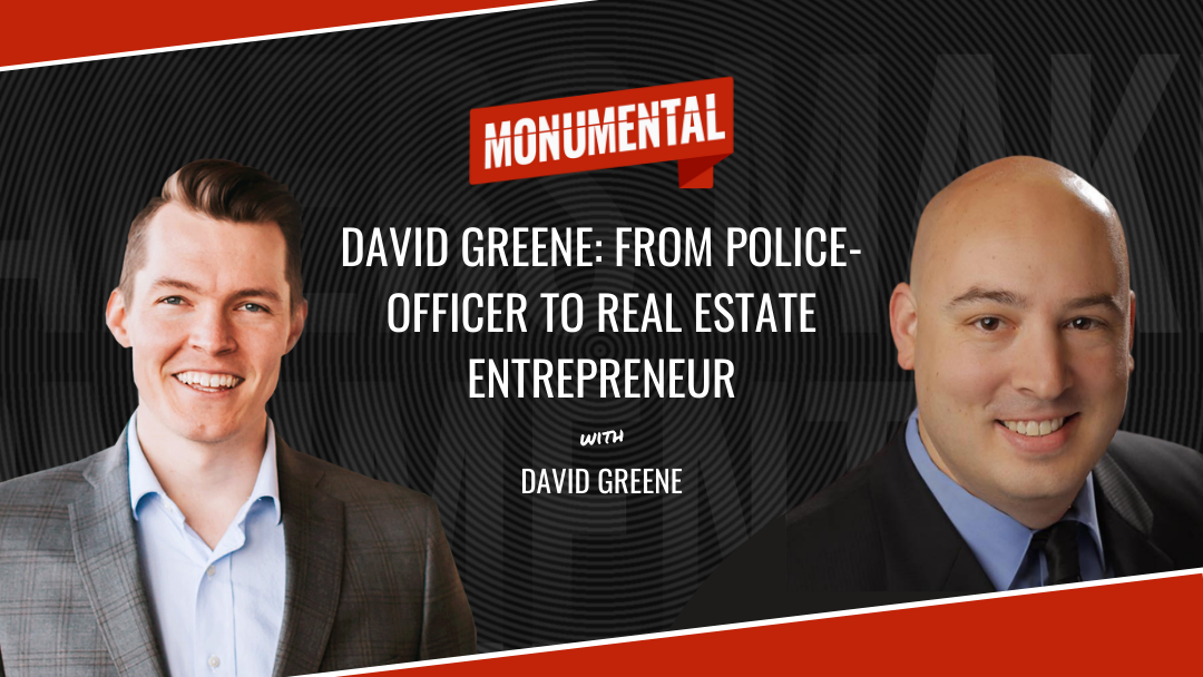 David Greene: From Police-Officer to Real Estate Entrepreneur