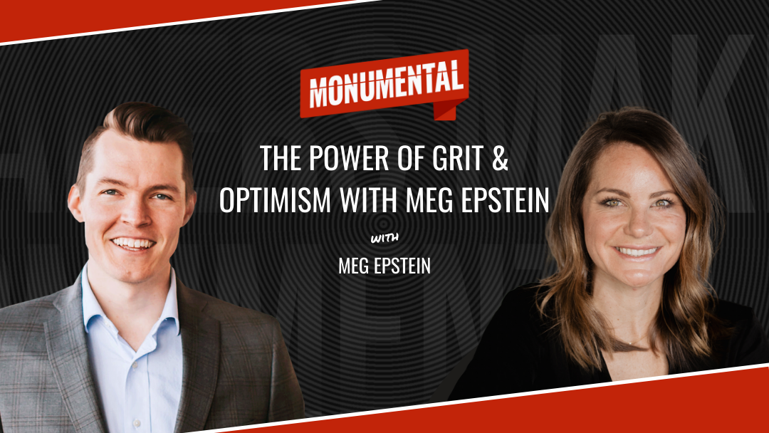 The Power of Grit & Optimism with Meg Epstein